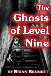 Book Cover for The Ghosts of Level Nine Book Cover for The Ghosts of Level Nine