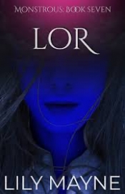 Book Cover for Lor (Monstrous #7) Book Cover for Lor (Monstrous #7)
