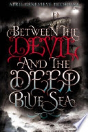 Book Cover for Between the Devil and the Deep Blue Sea Book Cover for Between the Devil and the Deep Blue Sea