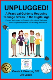 Book Cover for UNPLUGGED! A Practical Guide to Managing Teenage Stress in the Digital Age