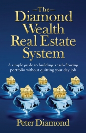 Book Cover for The Diamond Wealth Real Estate System: A Simple Guide to Building a Cash-flowing Portfolio Without Quitting Your Day Job Book Cover for The Diamond Wealth Real Estate System: A Simple Guide to Building a Cash-flowing Portfolio Without Quitting Your Day Job