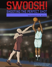 Book Cover for Swoosh! Shooting the Perfect Shot Book Cover for Swoosh! Shooting the Perfect Shot
