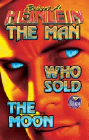 Book Cover for The Man who Sold the Moon Book Cover for The Man who Sold the Moon
