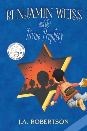 Book Cover for Benjamin Weiss and the Divine Prophecy Book Cover for Benjamin Weiss and the Divine Prophecy