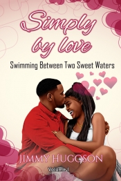 Cover for Simply by Love: Swimming between two Sweet Waters