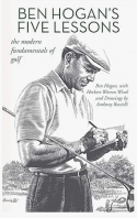 Ben Hogan's five lessons