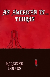 Book Cover for An American in ... Tehran Book Cover for An American in ... Tehran