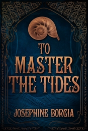 Cover for To Master the Tides: Second Edition