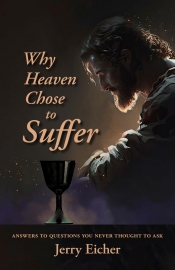 Book Cover for Why Heaven Chose to Suffer Book Cover for Why Heaven Chose to Suffer