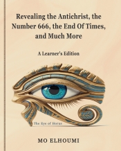 Book Cover for Revealing the Antichrist, the Number 666, the End Of Times, and Much More