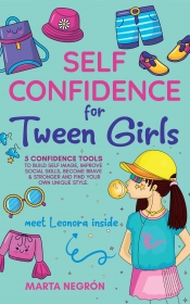 Book Cover for Self Confidence for Tween Girls Book Cover for Self Confidence for Tween Girls