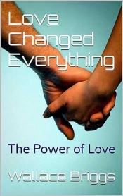 Book Cover for Love Changed Everything Book Cover for Love Changed Everything
