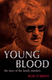 Book Cover for Young Blood: the story of the family murders Book Cover for Young Blood: the story of the family murders