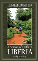 View Review for The Great Connector:  A season of Faith in Liberia