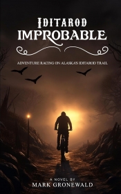 Book Cover for Iditarod Improbable: Adventure Racing on Alaska’s Iditarod Trail Book Cover for Iditarod Improbable: Adventure Racing on Alaska’s Iditarod Trail