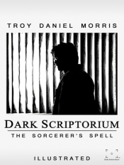 Book Cover for Dark Scriptorium: The Sorcerer's Spell Book Cover for Dark Scriptorium: The Sorcerer's Spell