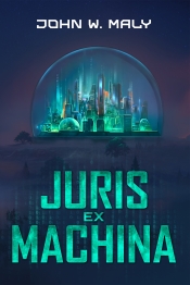 Book Cover for Juris Ex Machina Book Cover for Juris Ex Machina