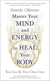 Cover for Master Your Mind and Energy to Heal Your Body