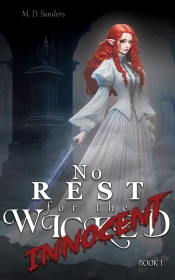 Cover for No Rest for the Innocent: Book 1