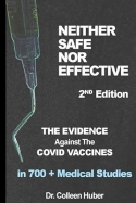Neither safe nor effective