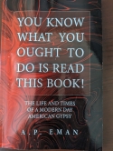 YOU KNOW WHAT YOU OUGHT TO DO IS READ THIS BOOK