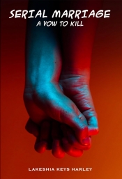 Cover for Serial Marriage: A Vow To Kill