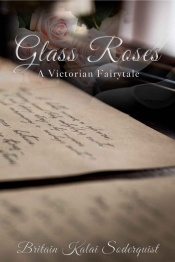 Book Cover for Glass Roses: A Victorian Fairytale