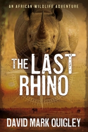 Cover for The Last Rhino: An African Wildlife Adventure: (African Series Book 1)