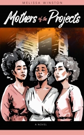 Book Cover for The mothers of the projects Book Cover for The mothers of the projects