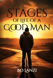 Book Cover for Stages of Life of a Good Man Book Cover for Stages of Life of a Good Man