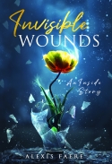 Invisible Wounds: An Inside Story