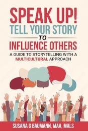 Book Cover for Speak Up! Tell Your Story to Influence Others