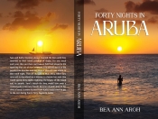 Book Cover for Forty Nights In Aruba Book Cover for Forty Nights In Aruba