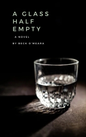 Book Cover for A Glass Half Empty Book Cover for A Glass Half Empty