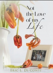 Book Cover for Not The Love of My Life Book Cover for Not The Love of My Life