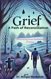 Book Cover for Grief: A Path of Reconciliation Book Cover for Grief: A Path of Reconciliation