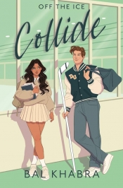 Book Cover for Collide (Off the Ice #1) Book Cover for Collide (Off the Ice #1)