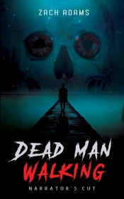 Cover for Dead Man Walking: Narrator's Cut