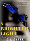 A Brighter Light A Brighter Light