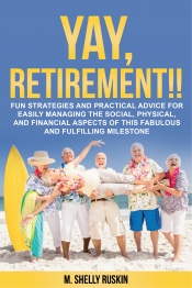 Book Cover for Yay, Retirement!! Book Cover for Yay, Retirement!!