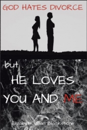 Book Cover for God Hates Divorce, but He Loves You and Me