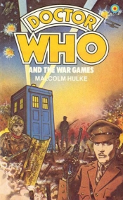 Book Cover for Doctor Who and the War Games Book Cover for Doctor Who and the War Games