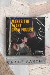 Book Cover for Makes the Heart Grow Fouler Book Cover for Makes the Heart Grow Fouler