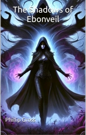 Book Cover for The Shadows of Ebonveil Book Cover for The Shadows of Ebonveil