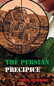 Cover for The Persian Precipice: Stoking the Flames of War