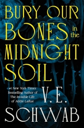 Book Cover for Bury Our Bones in the Midnight Soil Book Cover for Bury Our Bones in the Midnight Soil