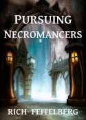 Pursuing Necromancers