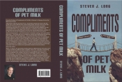 Cover for Compliments of Pet Milk: A Boomer's Odyssey Across the Millennium Divide
