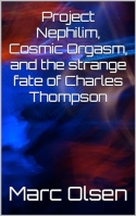 View Review for Project Nephilim, Cosmic Orgasm, and the strange fate of Charles Thompson