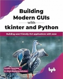 Building Modern GUIs with tkinter and Python